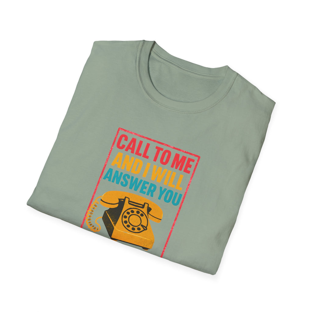 Call to Me T-Shirt