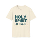 Holy Spirit Activate T-Shirt