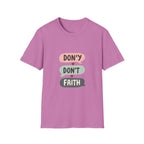 Don't Lose Faith T-Shirt