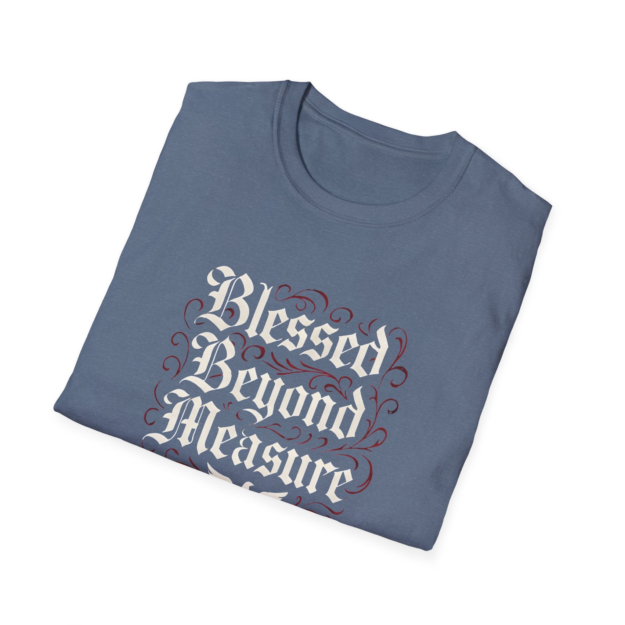 Blessed Beyond Measure T-Shirt