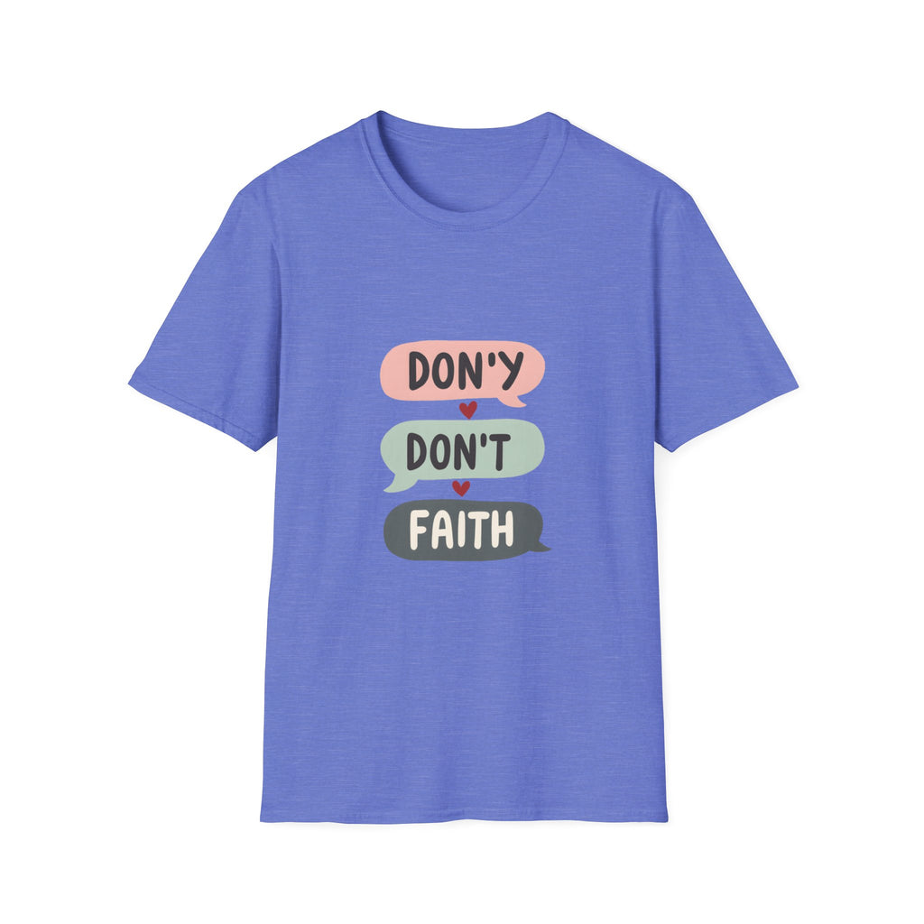 Don't Lose Faith T-Shirt