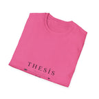 Thesis Driven by Faith T-Shirt
