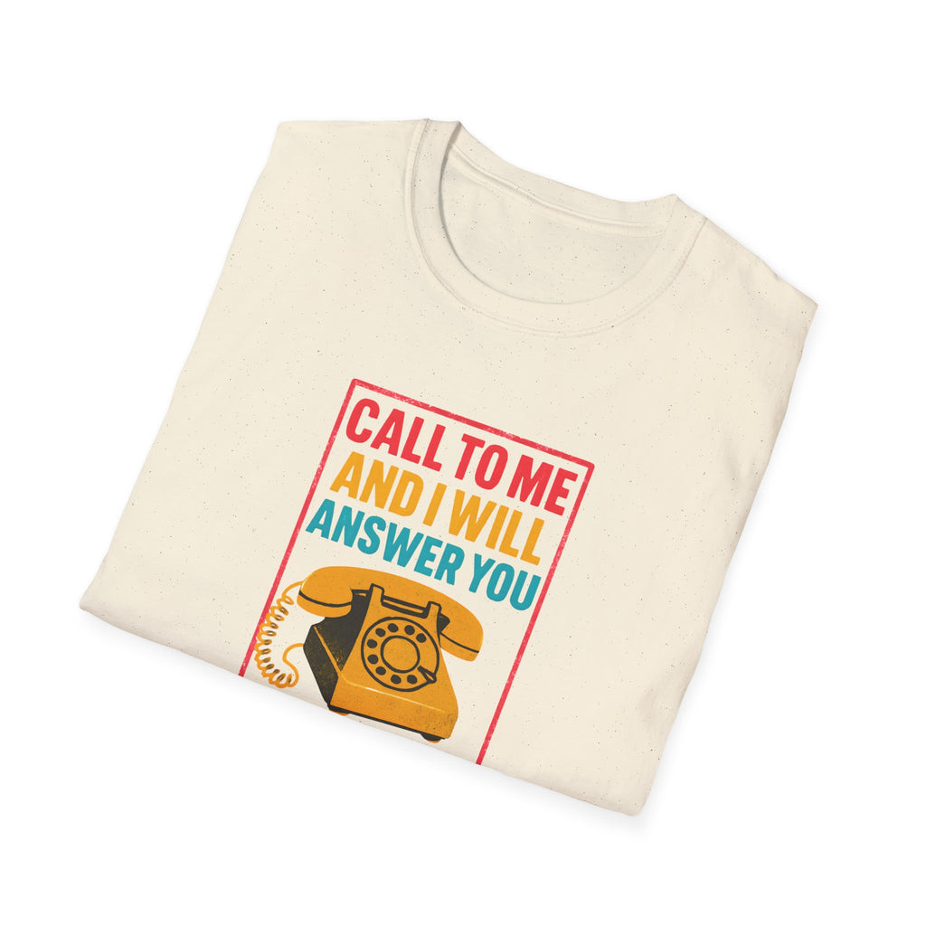 Call to Me T-Shirt
