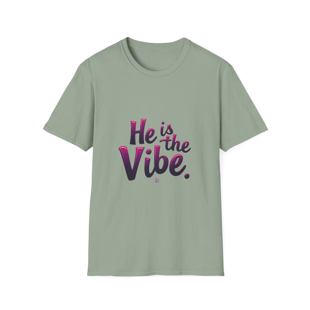 He is the Vibe T-Shirt