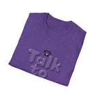 Talk to God T-Shirt