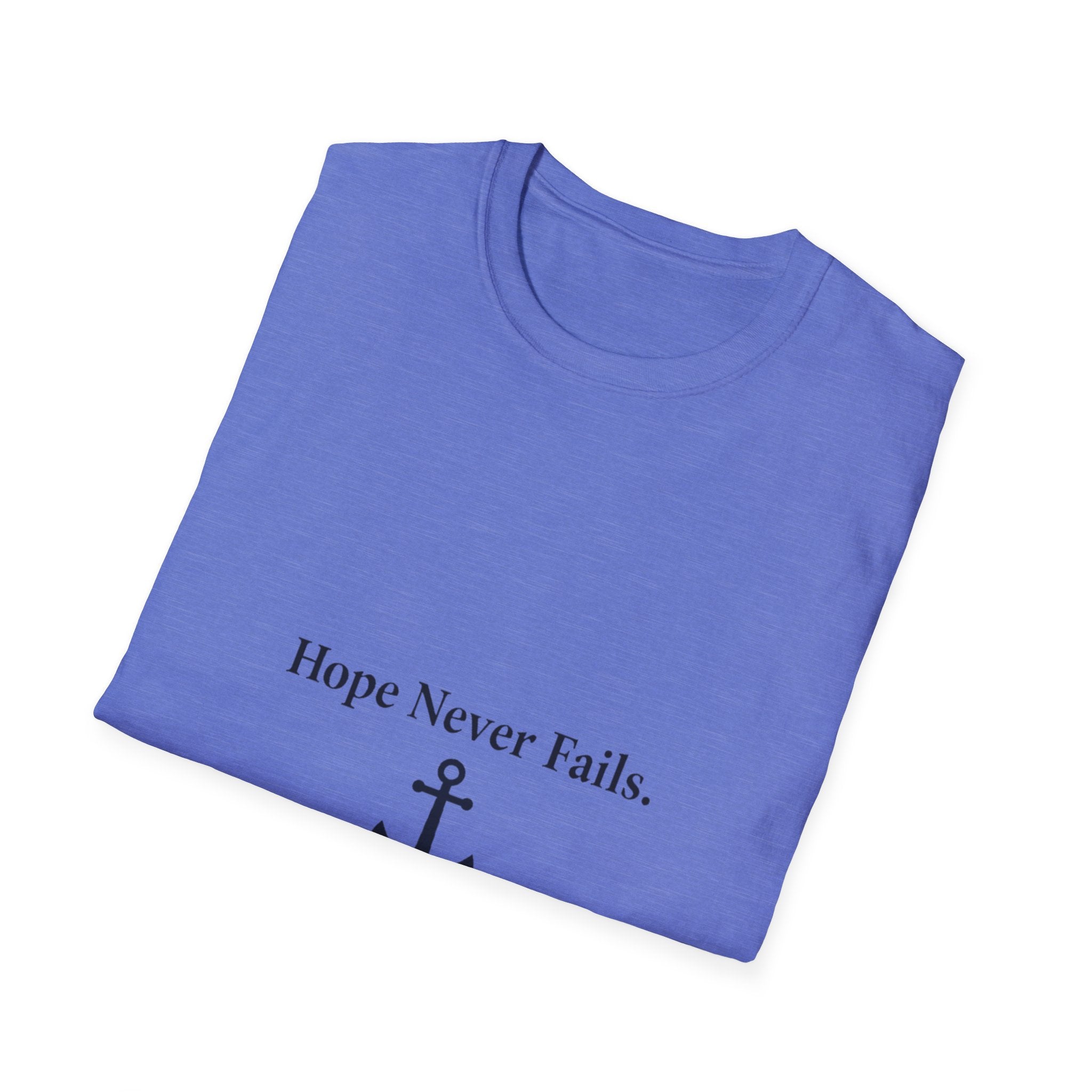 Hope Never Fails T-Shirt
