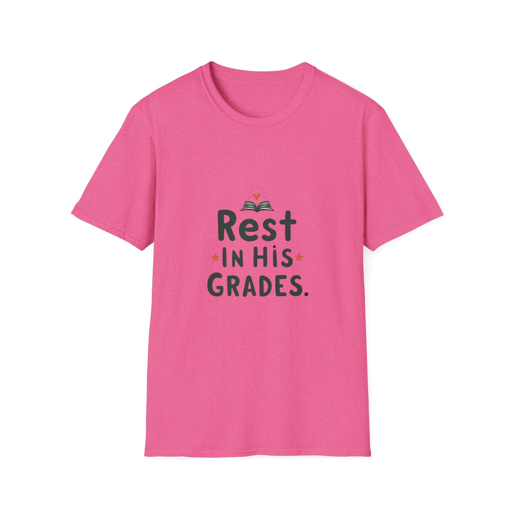 Rest in His Grades T-Shirt