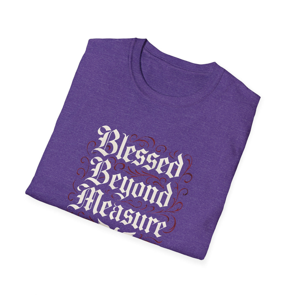 Blessed Beyond Measure T-Shirt