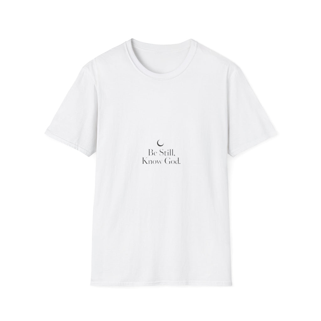 Be Still Know God T-Shirt