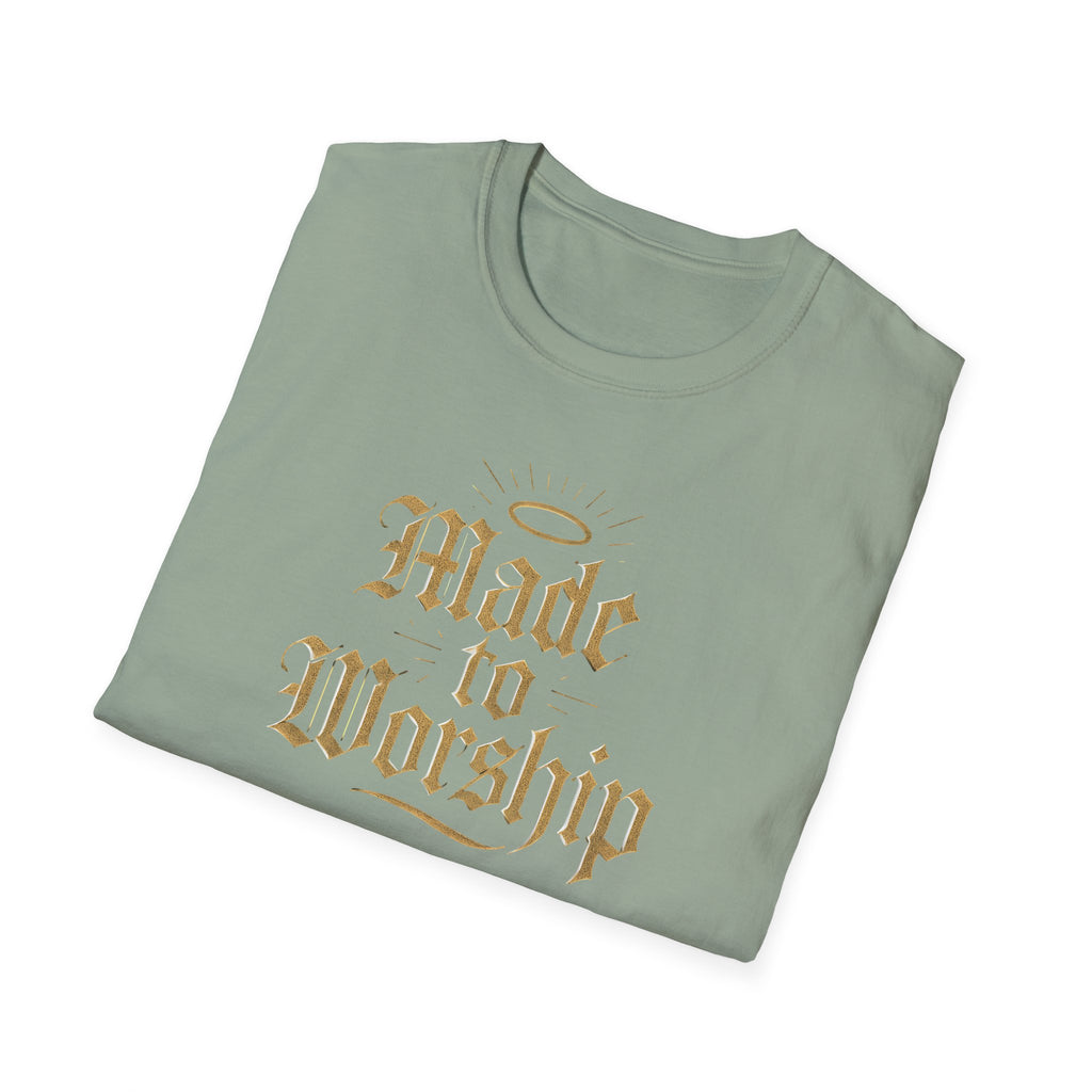 Made to Worship T-Shirt