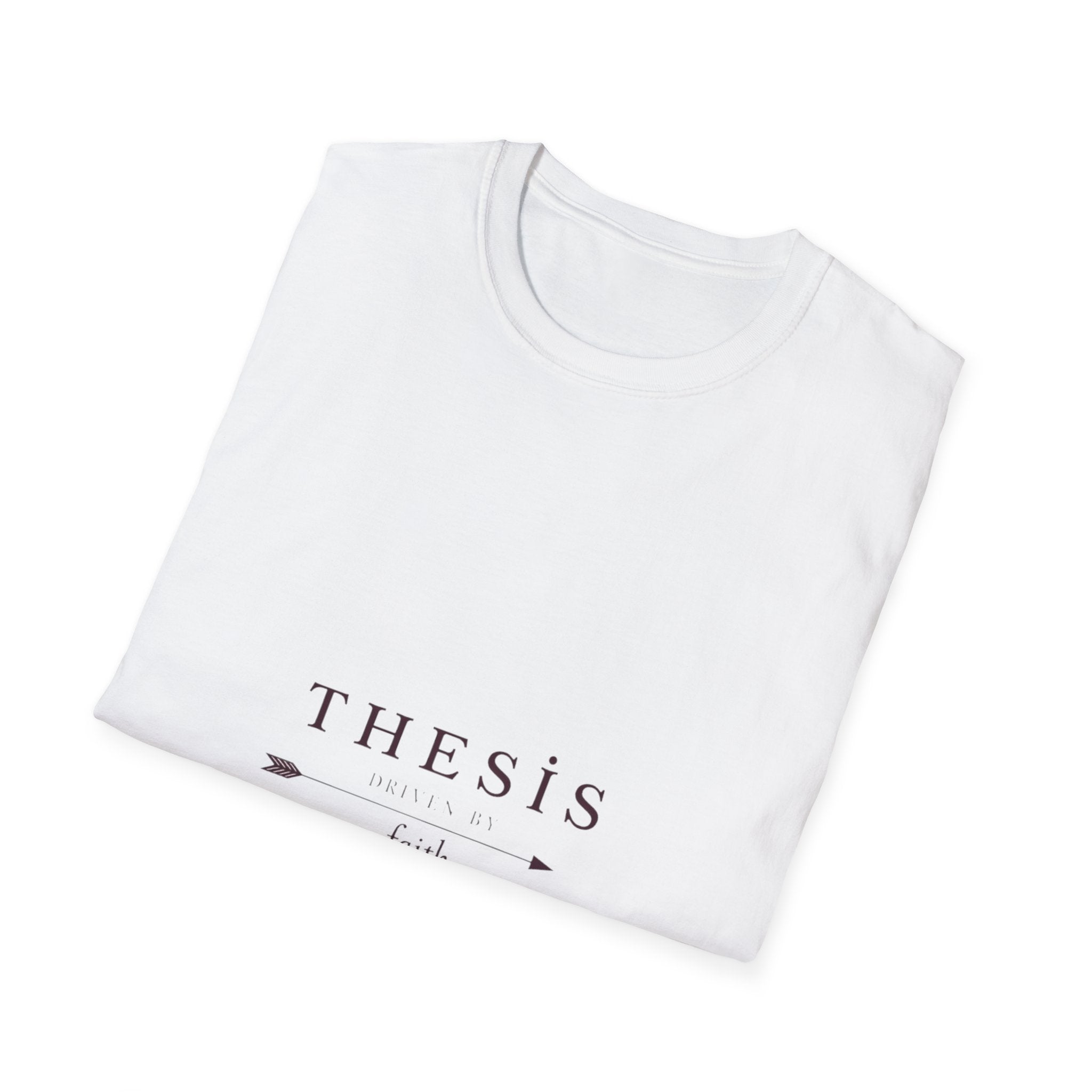Thesis Driven by Faith T-Shirt