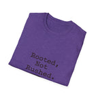 Rooted Not Rushed T-Shirt