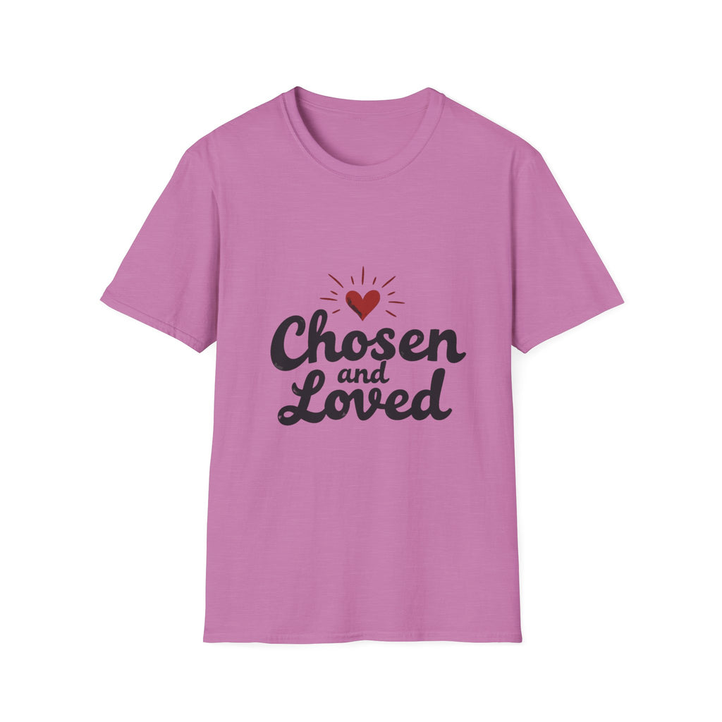 Chosen and Loved T-Shirt
