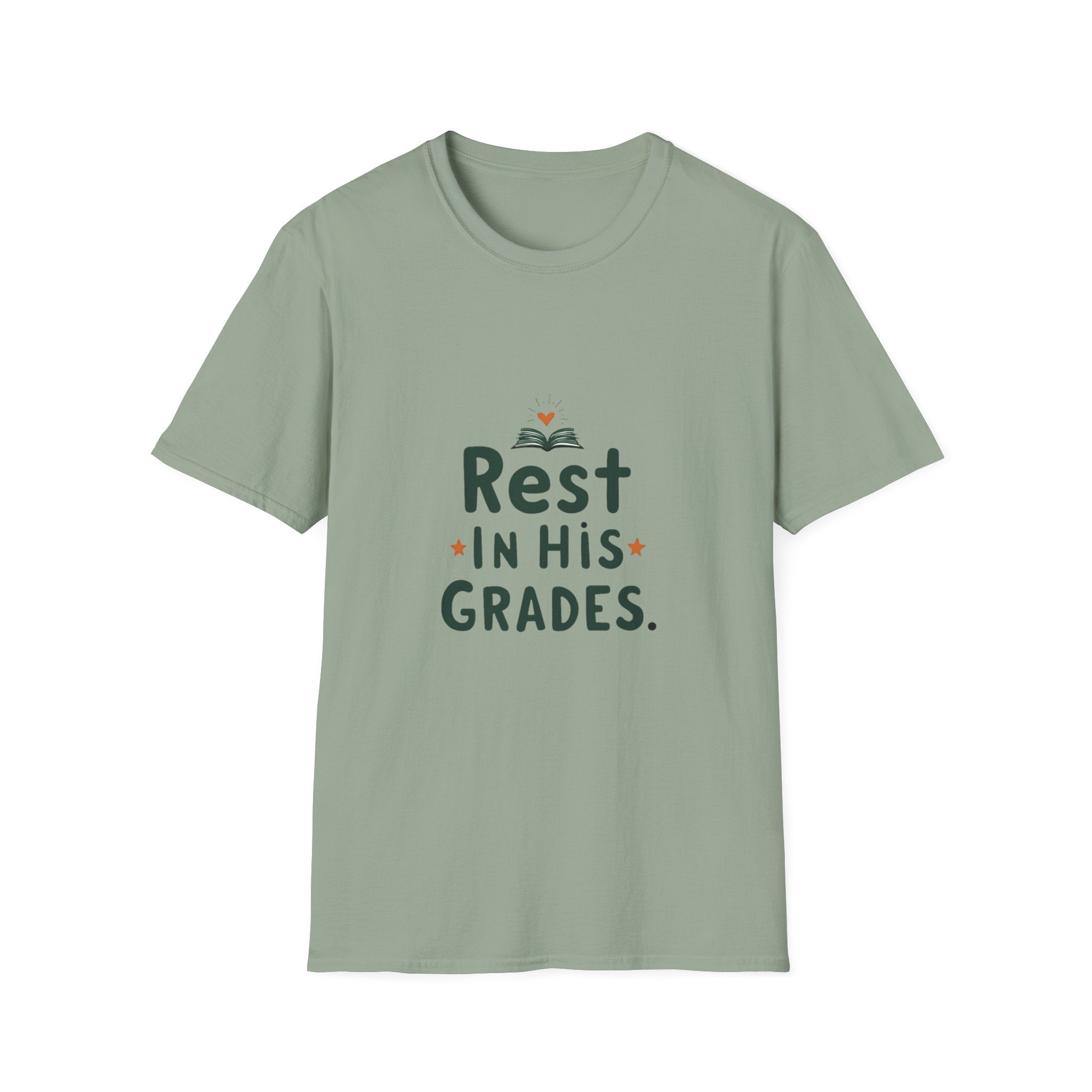 Rest in His Grades T-Shirt