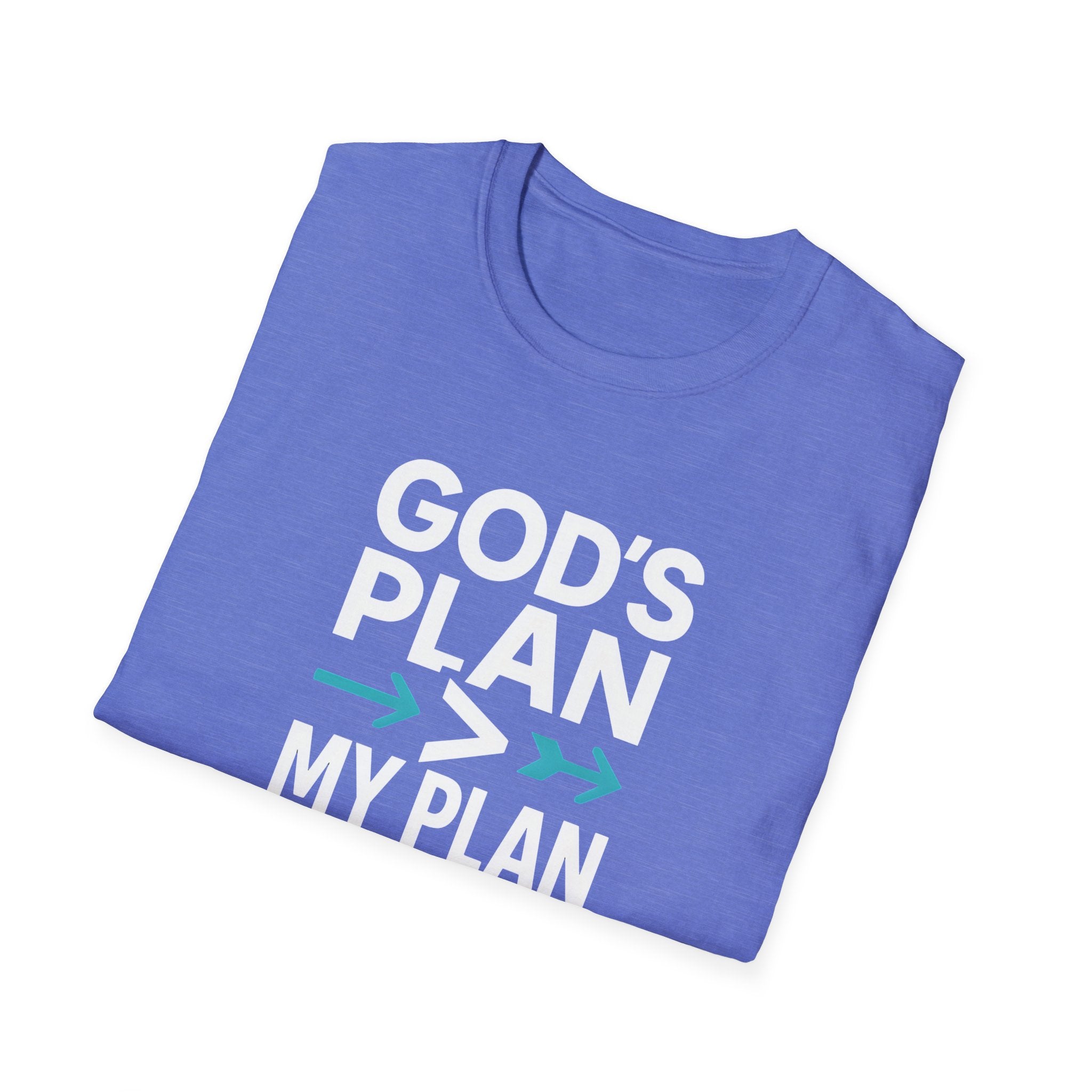 God's Plan Over Mine T-Shirt