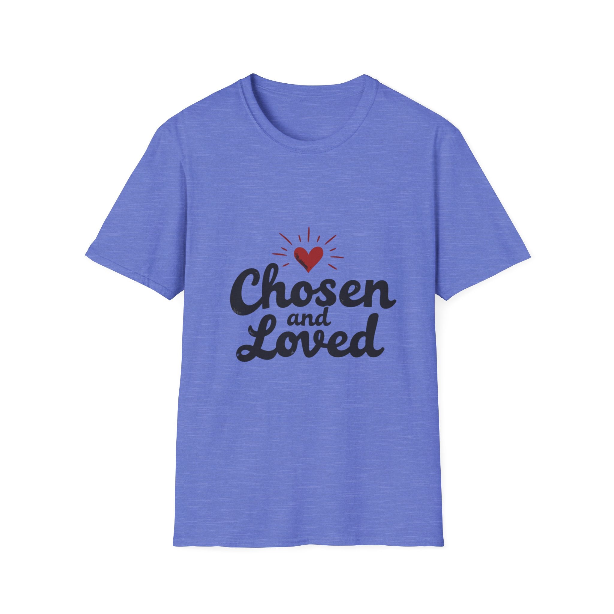 Chosen and Loved T-Shirt