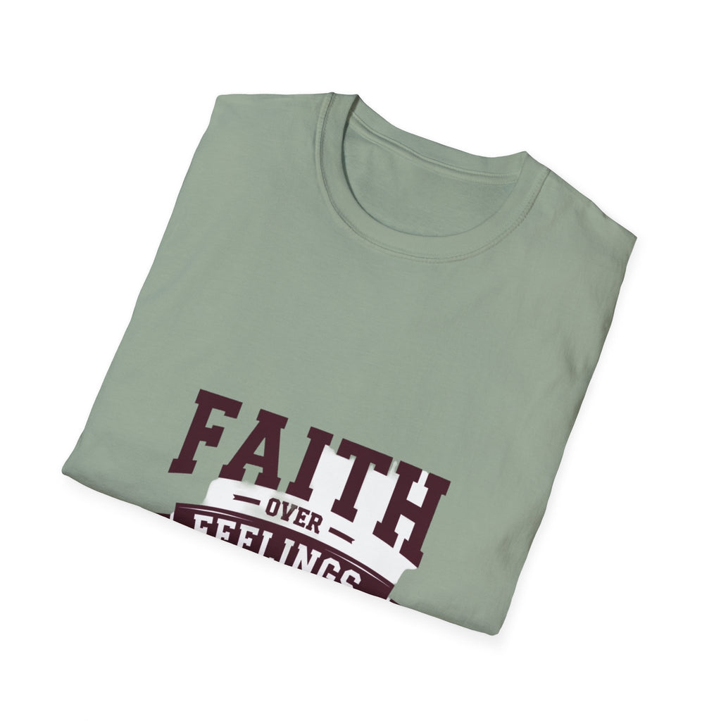 Faith Over Feelings T-Shirt