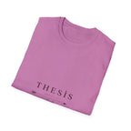 Thesis Driven by Faith T-Shirt