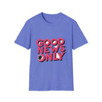 Good News Only T-Shirt
