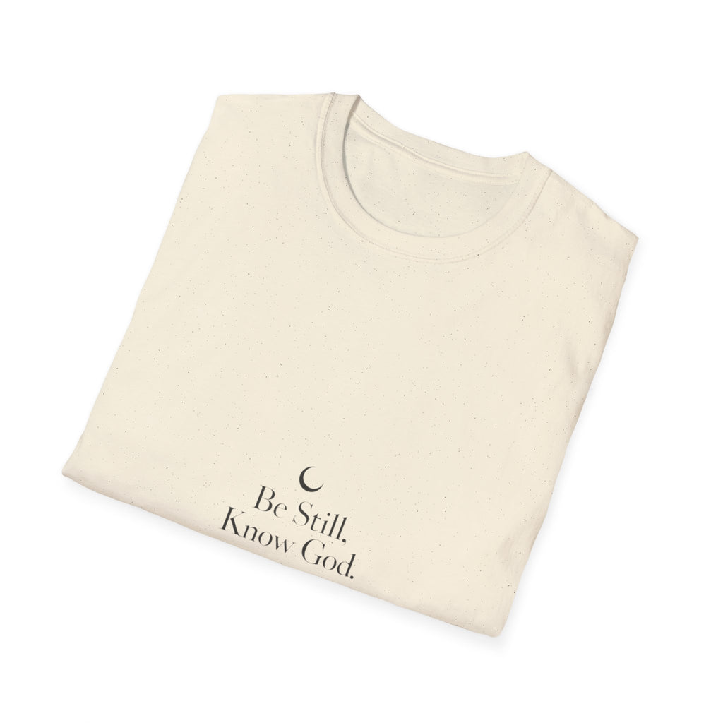 Be Still Know God T-Shirt