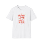 Purest Kind of Love T-Shirt