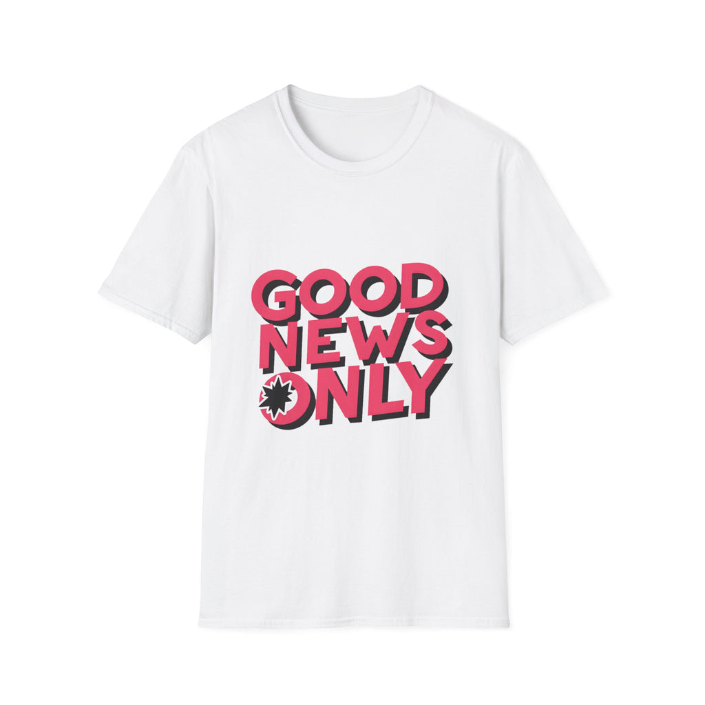 Good News Only T-Shirt