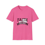 Faith Over Feelings T-Shirt