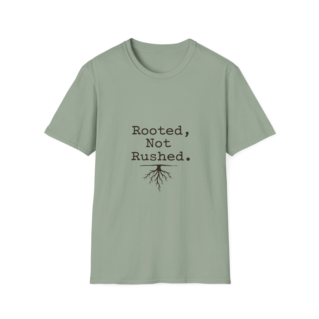 Rooted Not Rushed T-Shirt