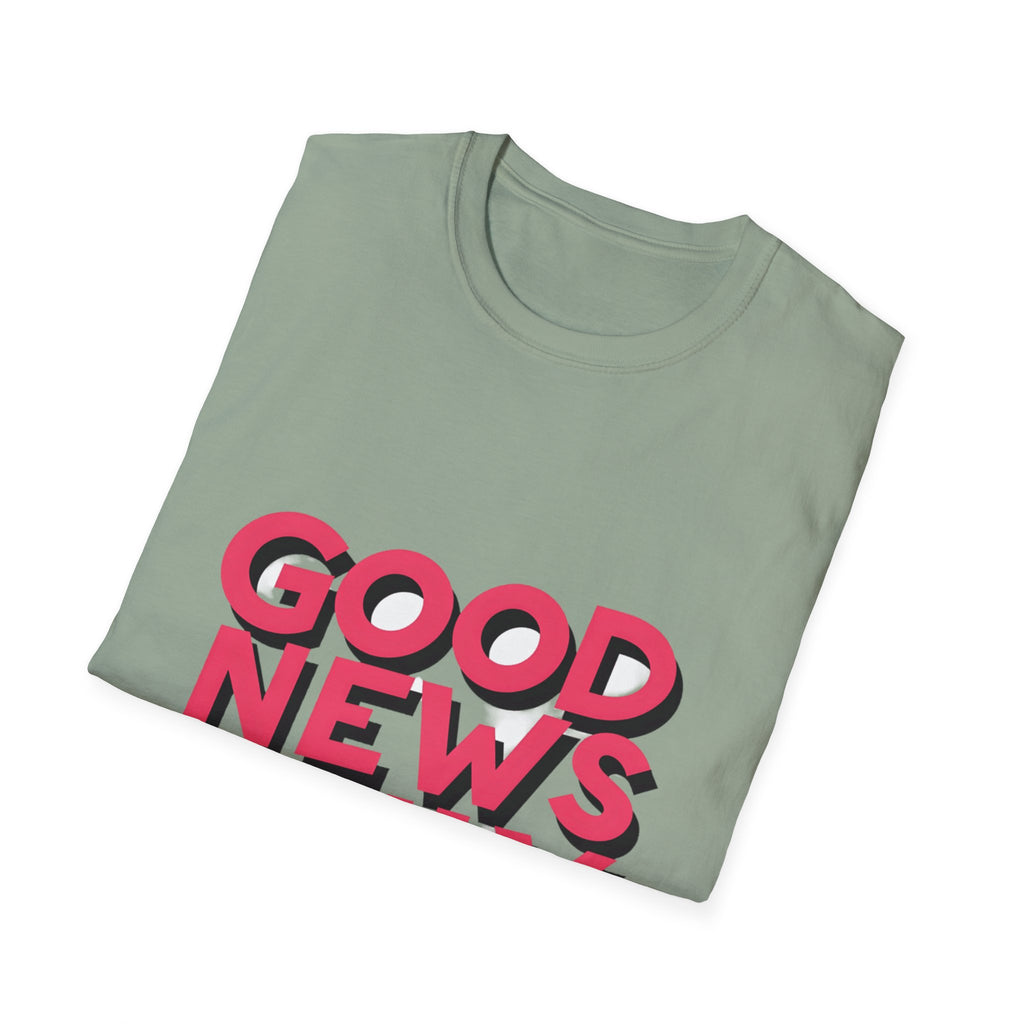 Good News Only T-Shirt
