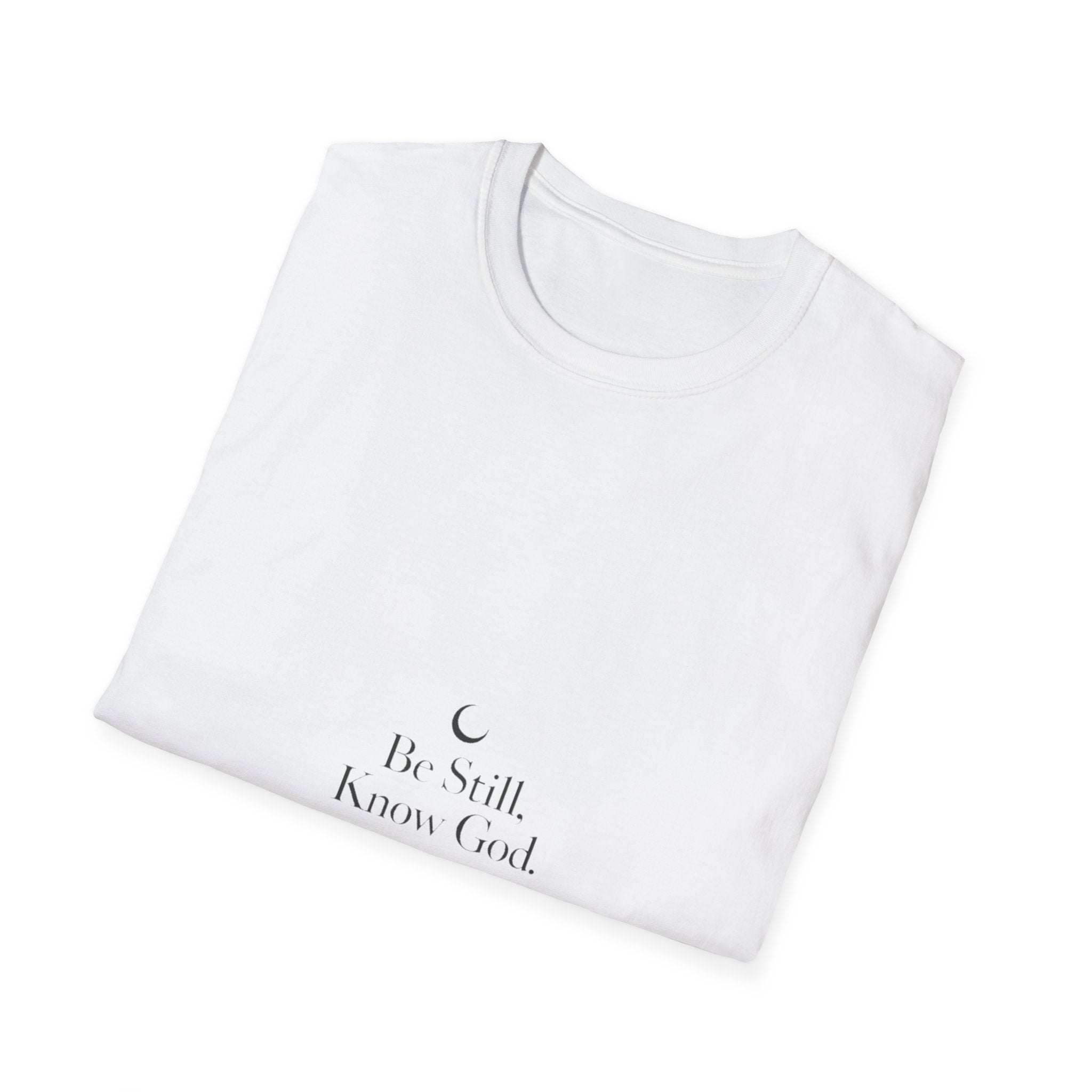 Be Still Know God T-Shirt