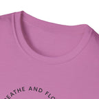 Breathe and Flourish T-Shirt