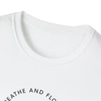 Breathe and Flourish T-Shirt