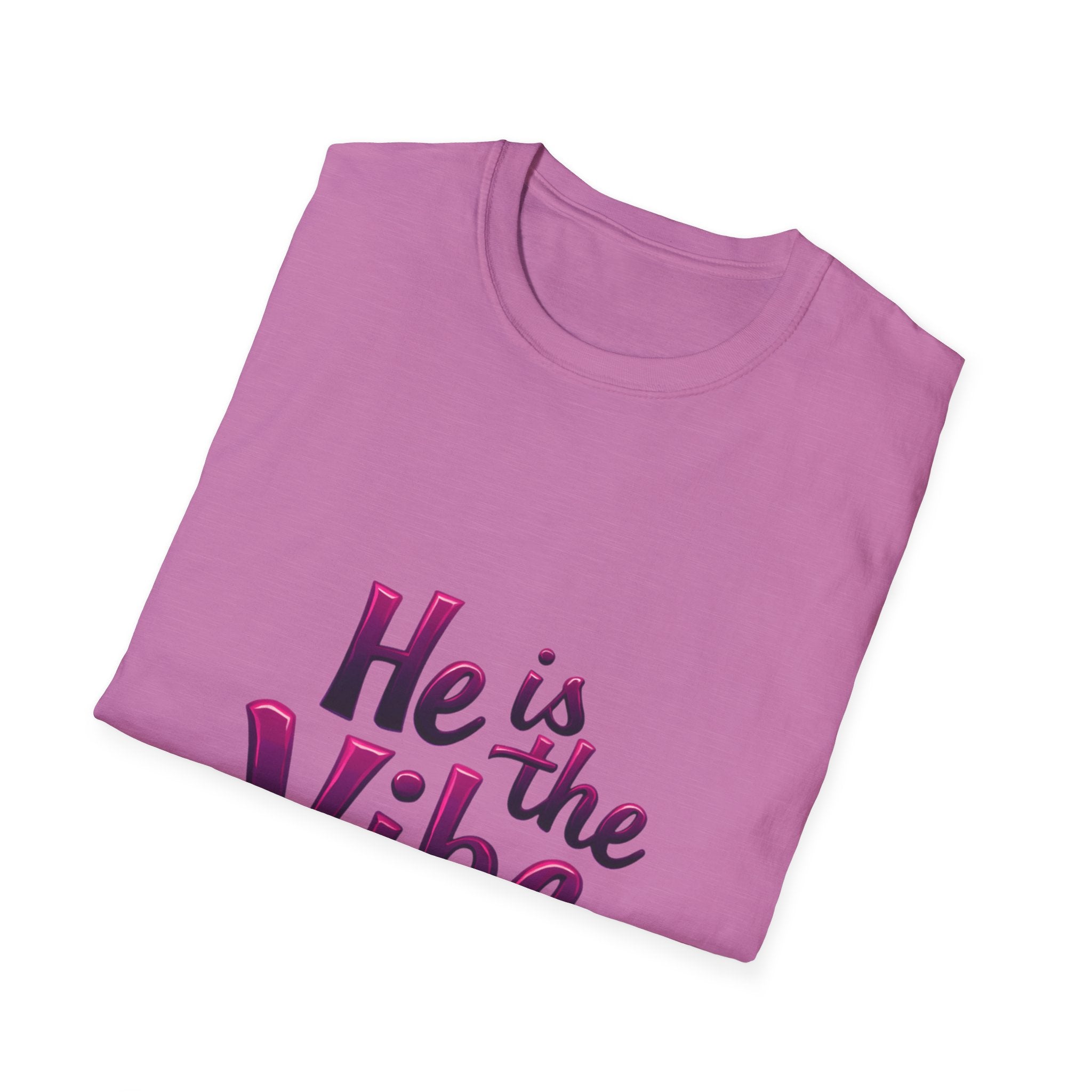 He is the Vibe T-Shirt