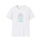 Protect Your Energy T-Shirt