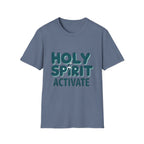 Holy Spirit Activate T-Shirt