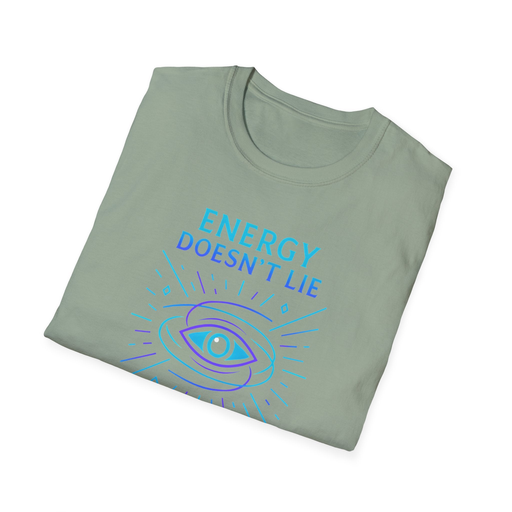 Energy Doesn't Lie T-Shirt