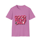 Good News Only T-Shirt