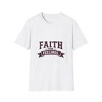 Faith Over Feelings T-Shirt