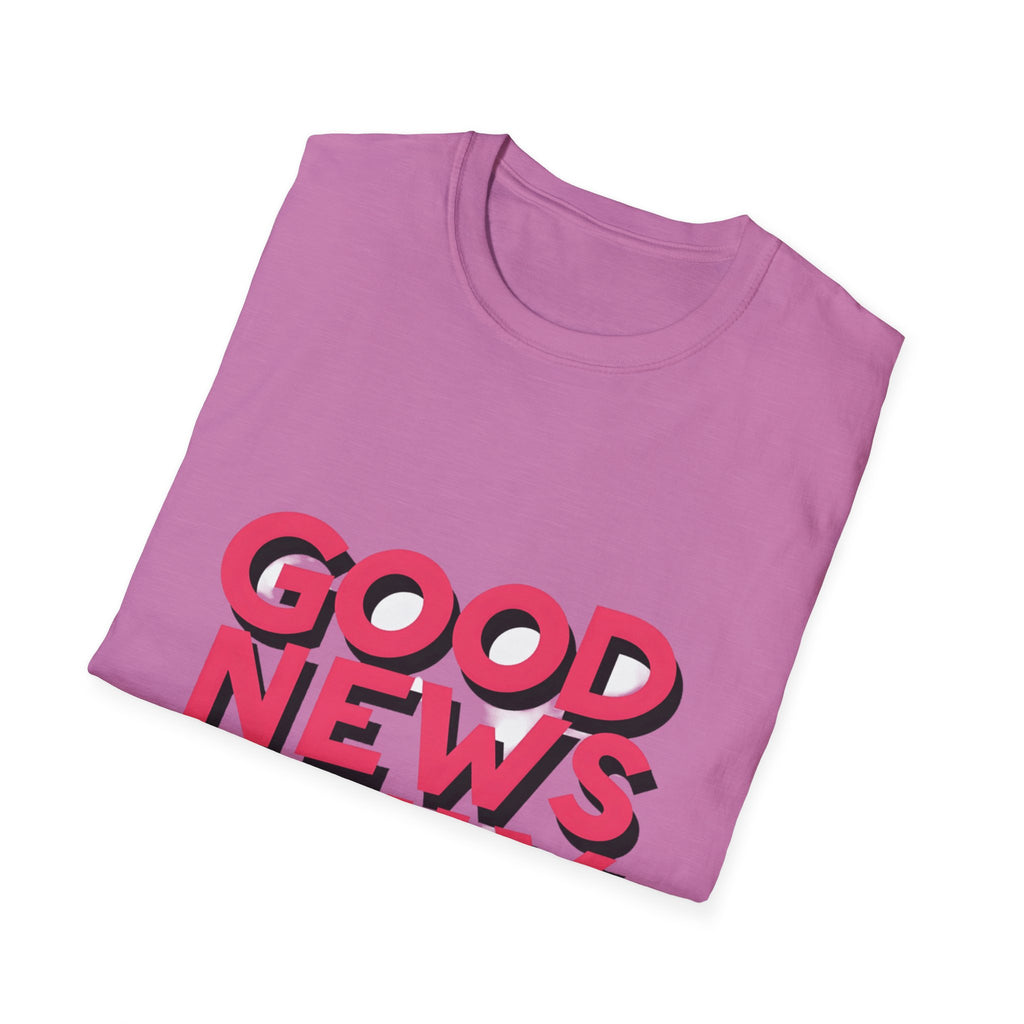 Good News Only T-Shirt
