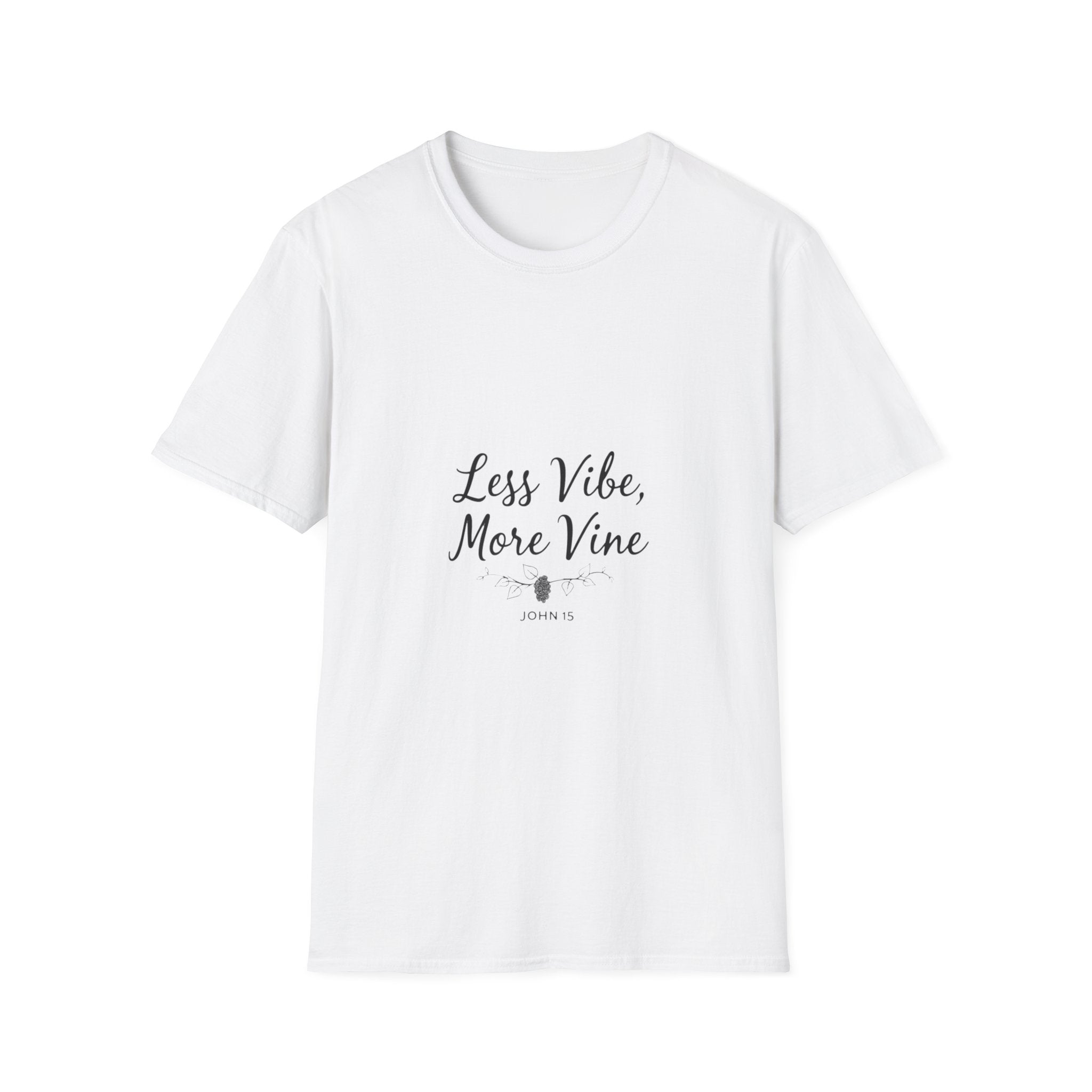 Less Vibe More Vine T-Shirt