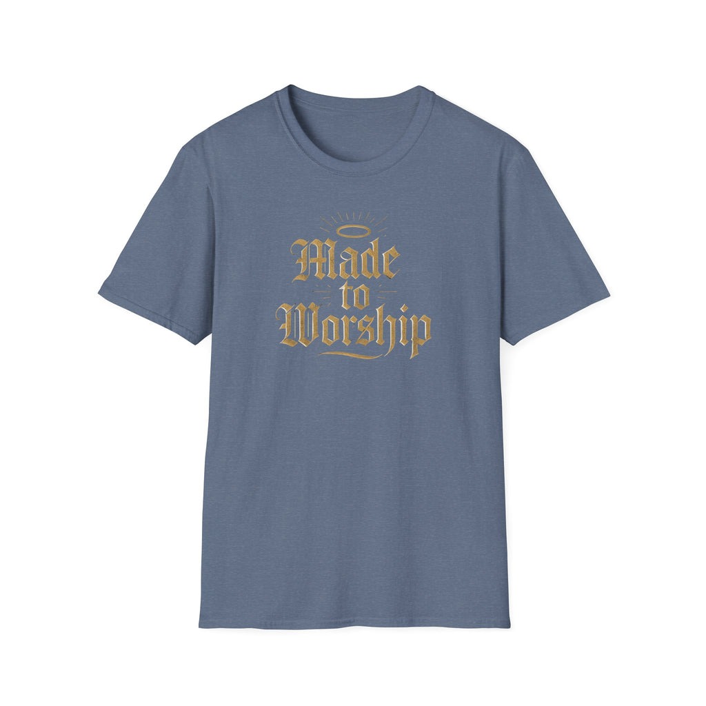 Made to Worship T-Shirt