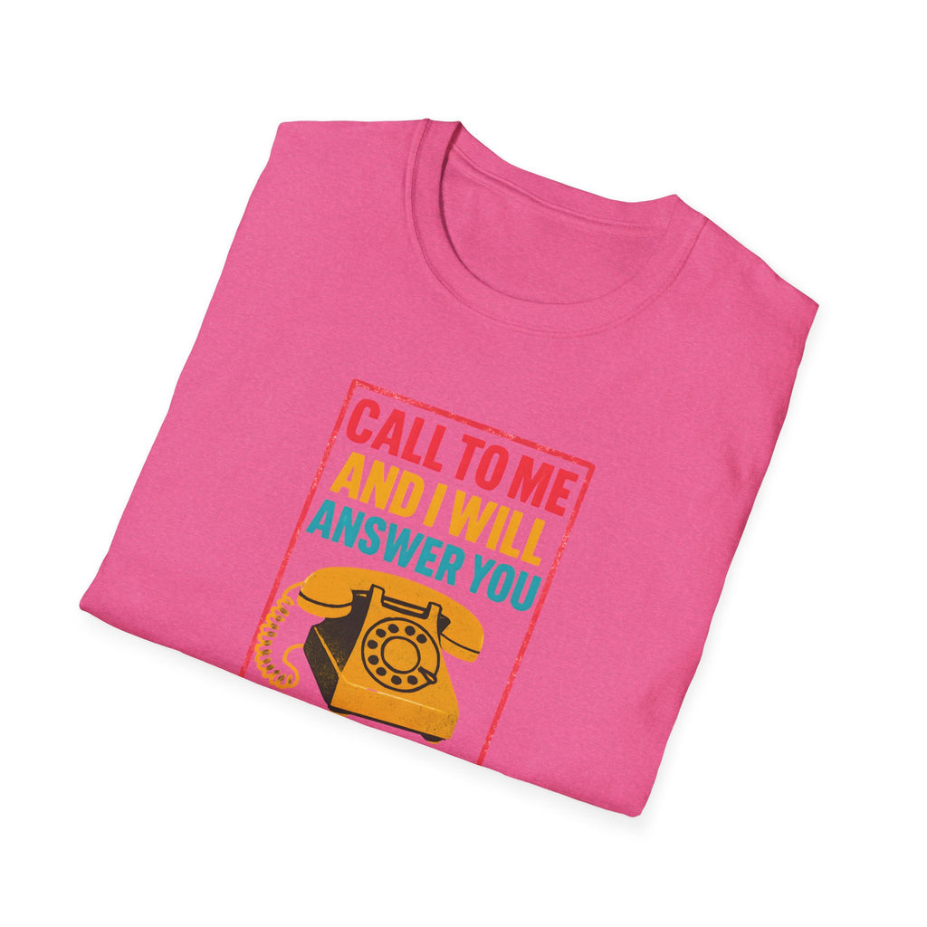 Call to Me T-Shirt
