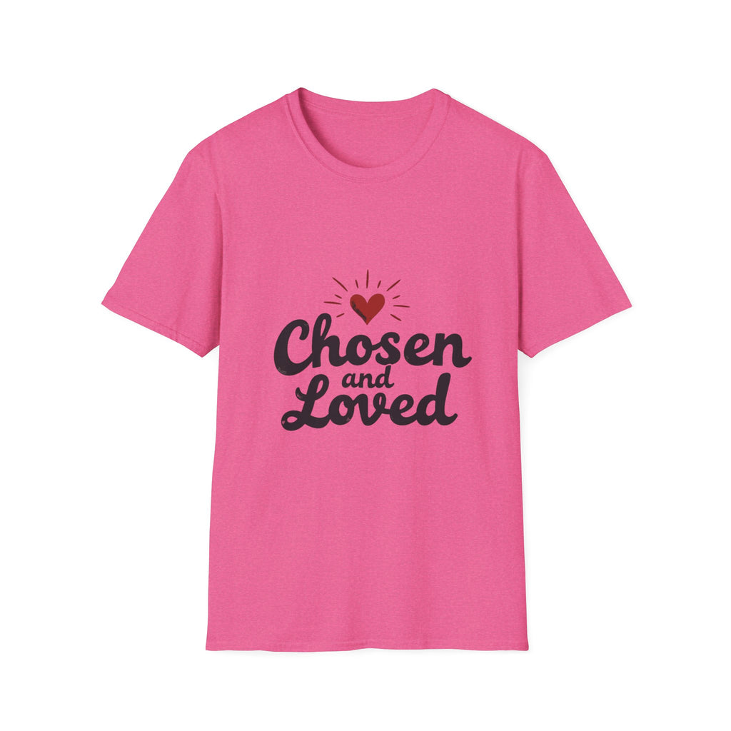 Chosen and Loved T-Shirt