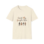 Found My People Here T-Shirt