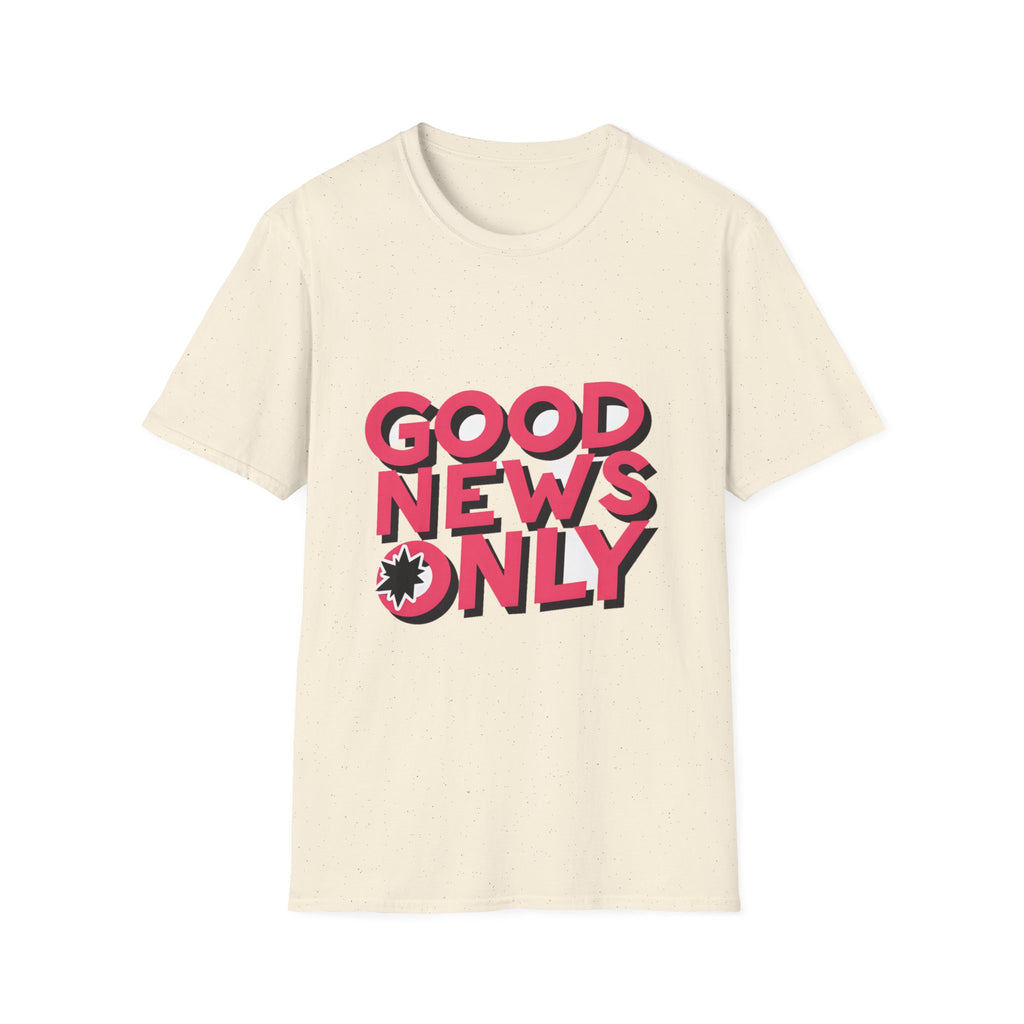 Good News Only T-Shirt