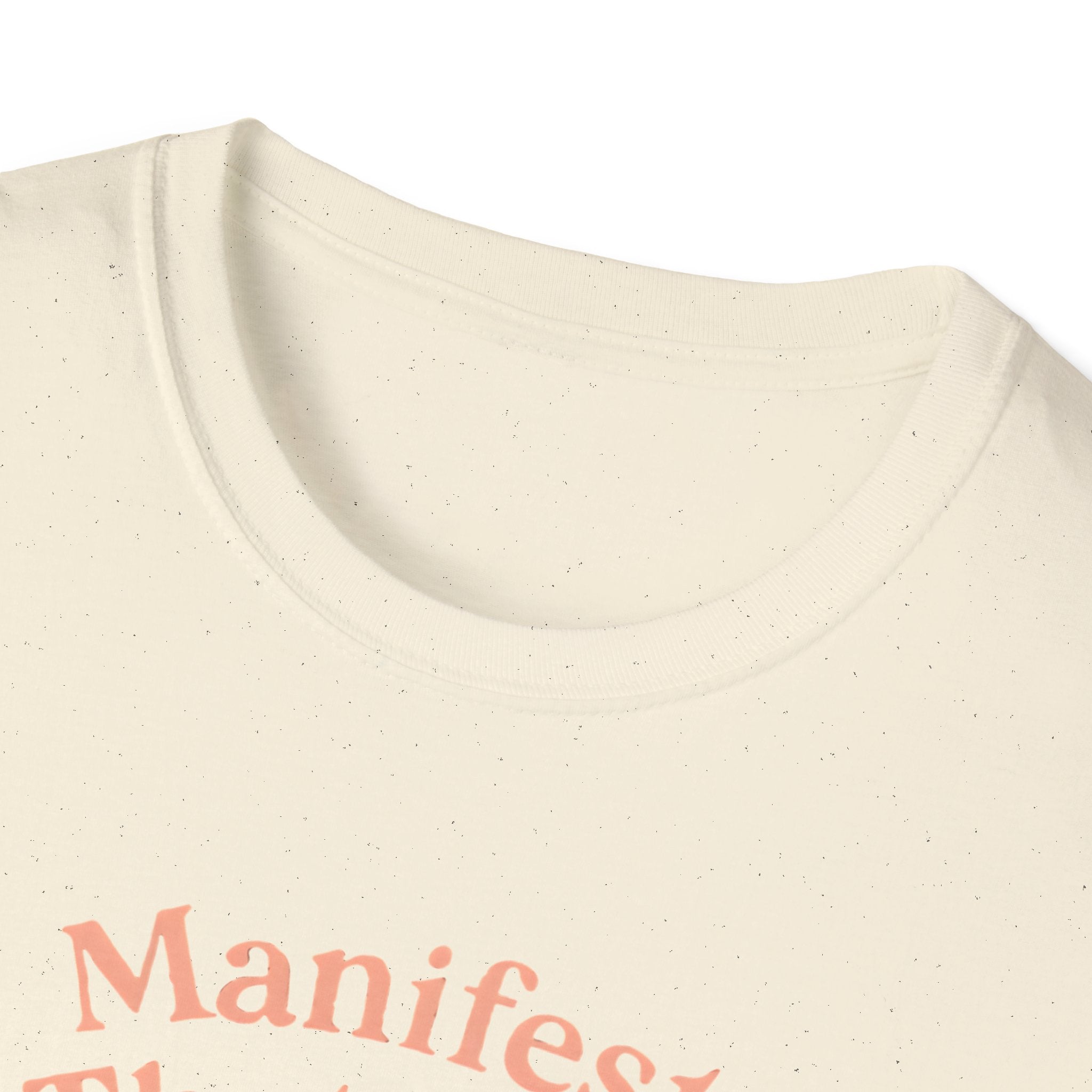 Manifest That Sh*t T-Shirt