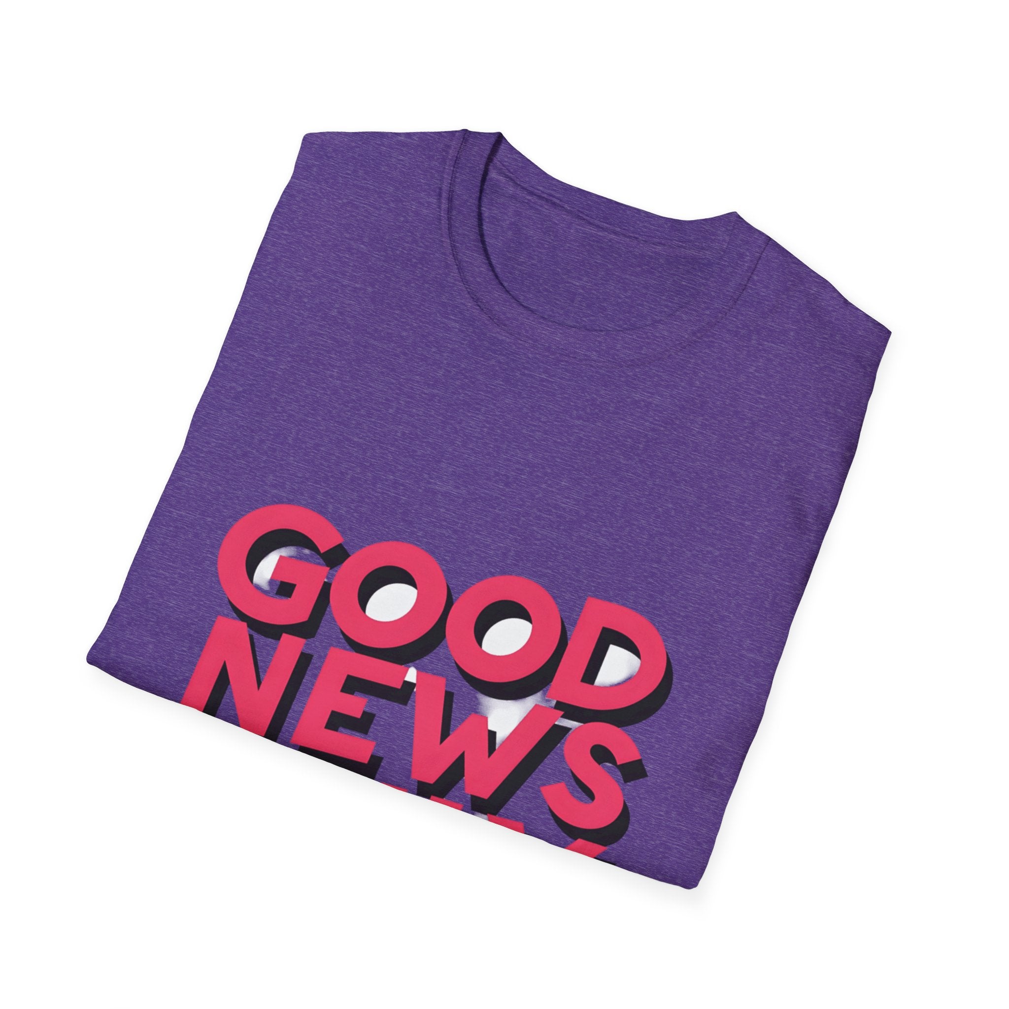 Good News Only T-Shirt