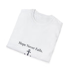 Hope Never Fails T-Shirt