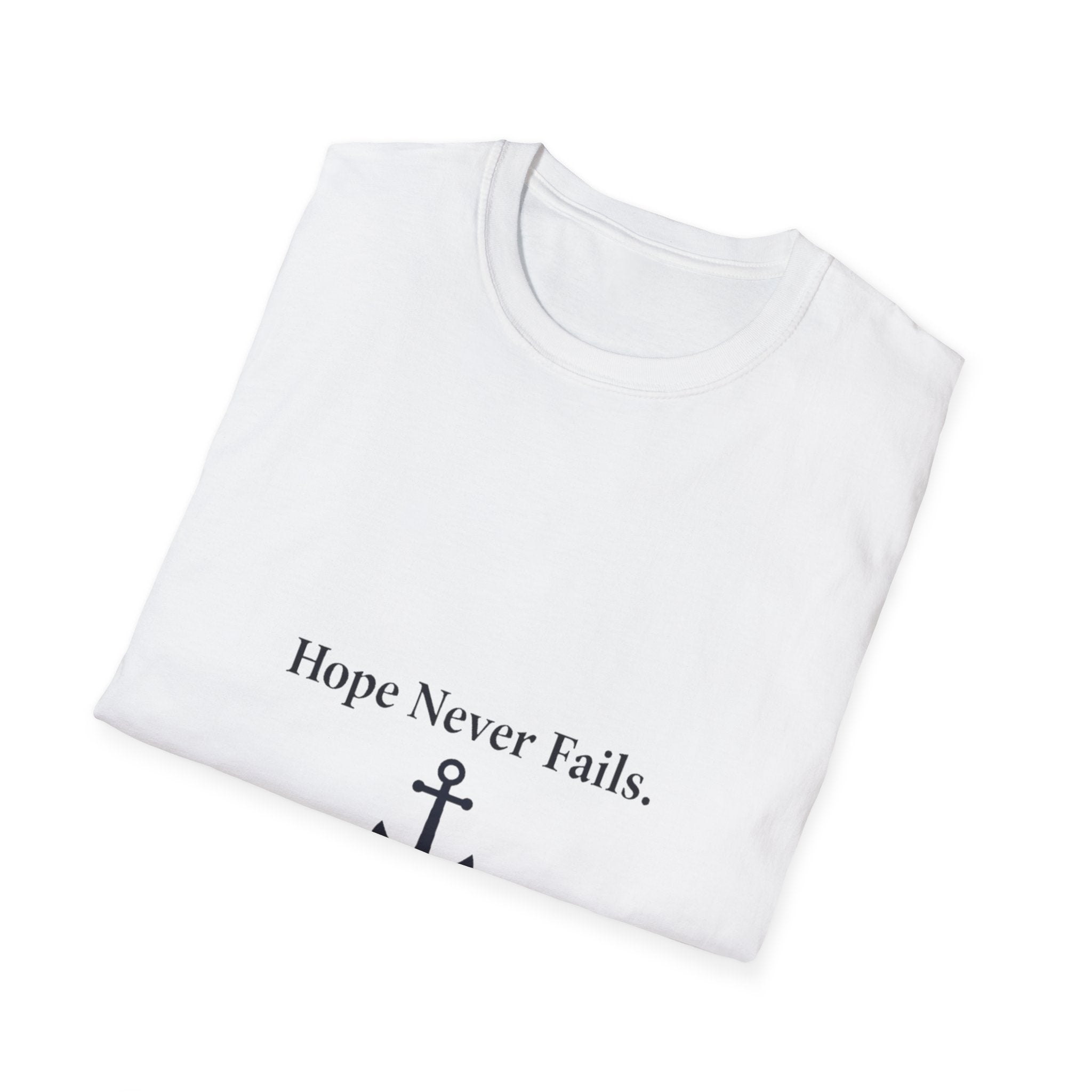 Hope Never Fails T-Shirt