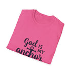 God Is My Anchor T-Shirt
